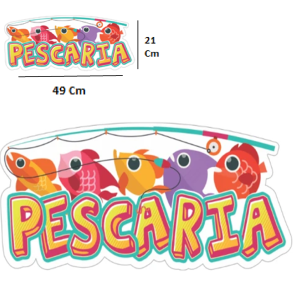 PLACA FESTA JUNINA PESCARIA - 60.33
